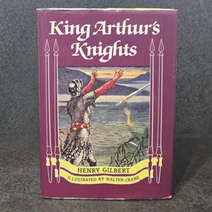 King Arthur&#39;s Knights Henry Gilbert Vintage 1986 Hardcover