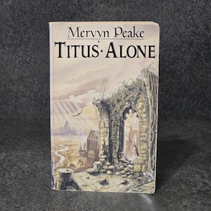 Titus Alone Mervyn Peake Vintage 1991 Paperback