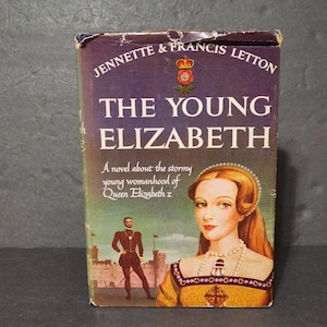 The Young Elizabeth Jeanette Francis Letton 1953 Book Club Edition Hardcover