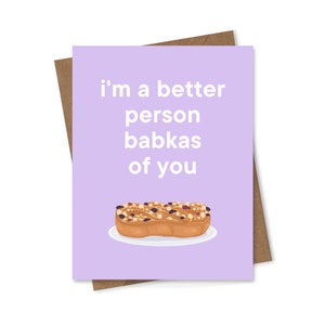 Sono una persona migliore Babkas di te, DOWNLOAD DIGITALE Biglietto di San Valentino, Biglietto di anniversario, Biglietto di compleanno, 4,25 x 5,5 pollici, Divertente, Carino