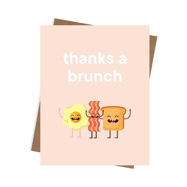 Thanks a Brunch, DIGITAL DOWNLOAD, Thank You Card, 4.25in x 5.5in, Funny, Cute, Punny, Brunch-Themed Card