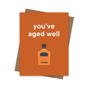 Sei invecchiato così bene (carta a tema whisky), DOWNLOAD DIGITALE, biglietto di compleanno, 4,25 x 5,5 pollici, divertente, carino, Punny