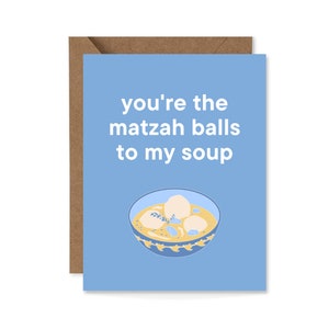 Sei le palline di matzah alla mia zuppa, DOWNLOAD DIGITALE, biglietto di San Valentino, biglietto di anniversario, biglietto di compleanno, 4,25 x 5,5 pollici, divertente, carino