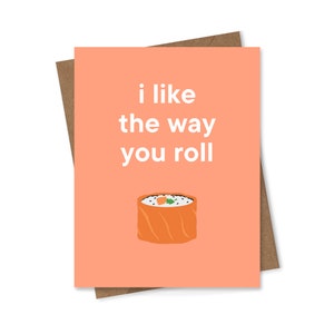 Mi piace il modo in cui rotoli (Sushi), DOWNLOAD DIGITALE, Biglietto di San Valentino, Biglietto di anniversario, Biglietto di compleanno, 4,25 x 5,5 pollici, Divertente, Carino, Punny
