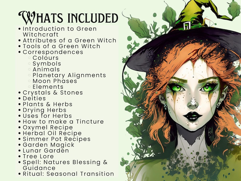 May include: A digital illustration of a green witch with long red hair wearing a black hat with a green brim. The image includes a list of topics related to green witchcraft, including correspondences, crystals, herbs, and spells.