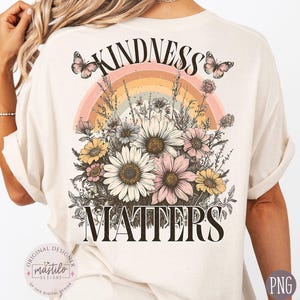 La gentillesse, c'est important PNG - Sublimation florale rétro, Clipart arc-en-ciel pastel, graphique de citation positive pour chemise, fleurs bohèmes Png, soyez gentil