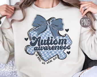 Coquette Autism Awareness PNG, Autism Month png, In April We Wear Blue png,  Autism Mom Png, Autism Acceptance, Autism Awareness Png