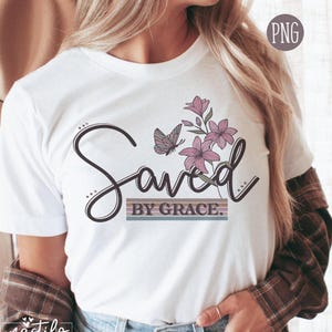 Saved by Grace Png, Christian Png, Jesus Png, Bible Verse Png, Religious Png, Boho Sublimation Png, Christian Design, Floral Boho Png