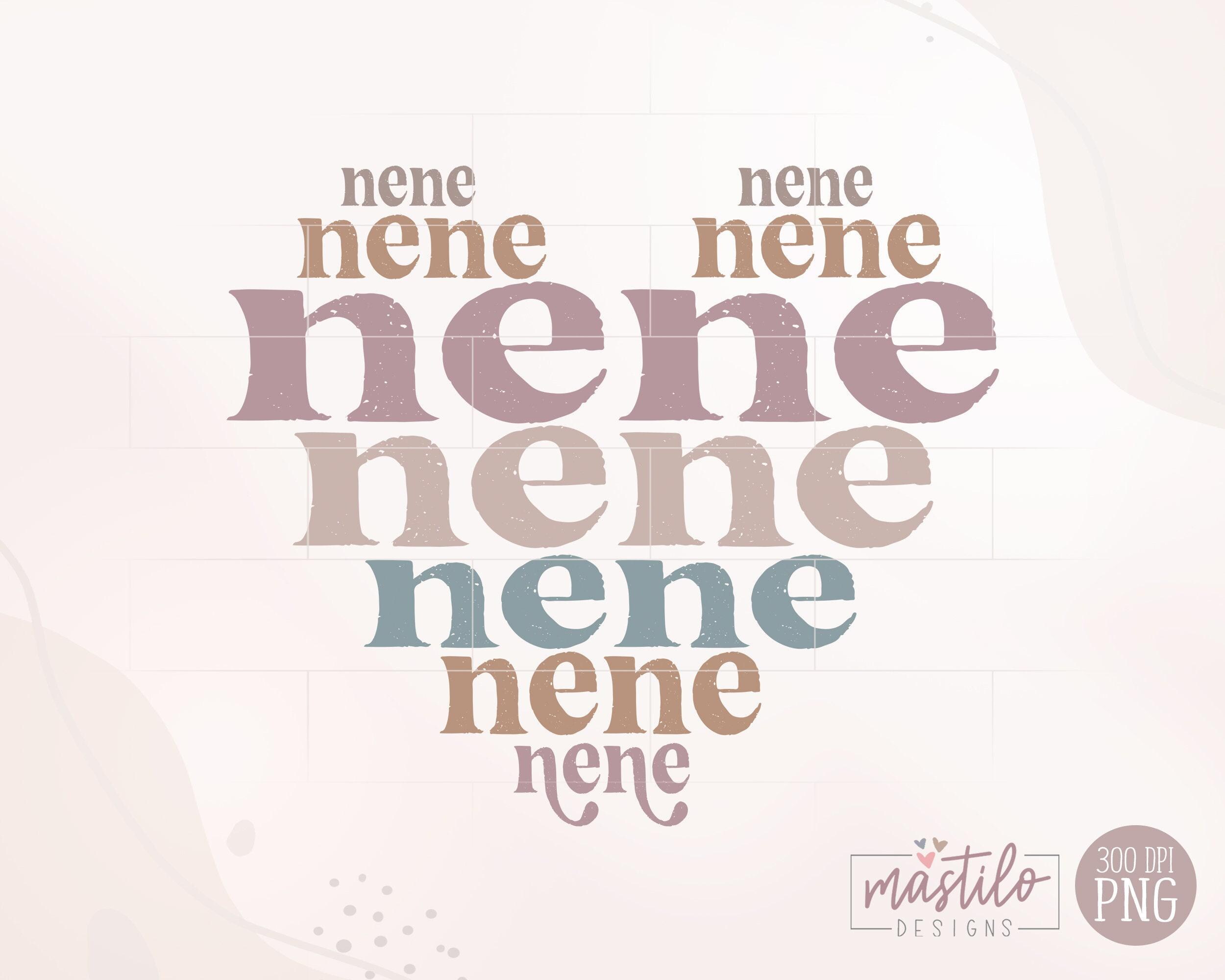 Nene Monogram Nene Png, Grandma PNG, Nene Sublimation PNG, Stacked Nene Sublimation ...