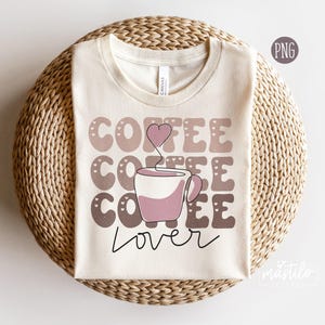 Amante del café Png, Café Png, Diseños de sublimación de café, Diseño de sublimación maravilloso, Gráfico retro, Png de moda, Café Png para camisetas