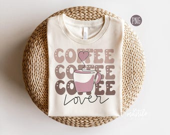 Coffee Lover Png, Coffee Png, Coffee Sublimation Designs, Groovy sublimation Design, Retro Graphic, Trendy Png, Coffee Png for Shirts