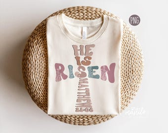He Is Risen Cross PNG, Easter Sublimation Designs, Groovy Png, Retro Easter Sublimation, Boho Easter Png, Trendy Png Christian Shirt Designs
