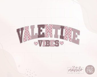 Valentine Vibes Png, Valentine's Sublimation Png, Retro Love PNG, Valentines Day Shirt design, Retro Png, Love PNG, Love T-Shirt Design