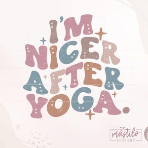 Yoga Png, I'm Nicer After Yoga PNG, Yoga Sublimation designs, Yoga teacher Png Designs, Boho png designs, Boho Sublimation, Boho PNG image 2