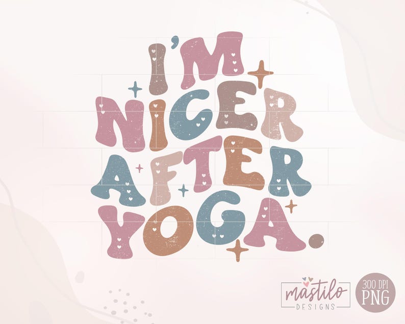 Yoga Png, I'm Nicer After Yoga PNG, Yoga Sublimation designs, Yoga teacher Png Designs, Boho png designs, Boho Sublimation, Boho PNG image 2