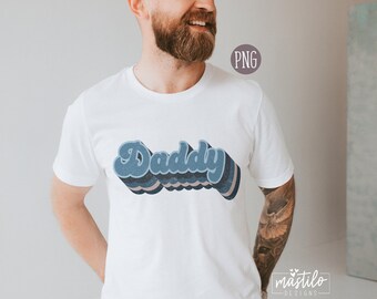 Retro Daddy Sublimation Designs, Father's Day Png T-shirt, Daddy Vintage PNG, Sublimation designs, Dad sublimation Design, Father's Day Png