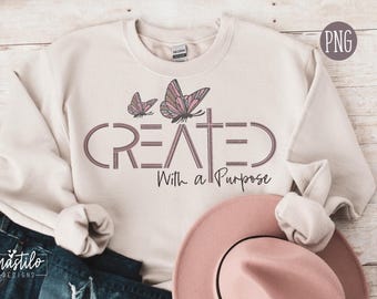 Created With a Purpose Png, Christian Retro Png, PNG Files For Sublimation, Christian Png, Retro Sublimations, Faith Png, Bible Verse Png