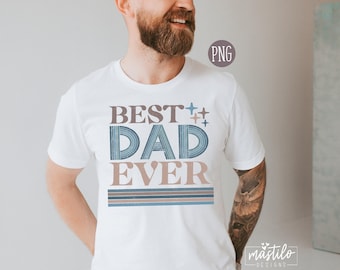Retro Best Dad Ever PNG, Father's Day T-Shirt Design (Digital Download)