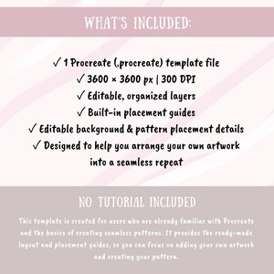 May include: A digital template file for Procreate featuring the text WHAT'S INCLUDED: 1 Procreate (.procreate) template file, 3600 x 3600 px, 300 DPI, editable organized layers, built-in placement guides, and background pattern details.