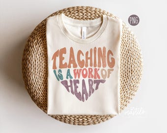 Teacher PNG, Teacher Sublimation designs, Teaching is a Work Of Heart Png, teacher Png Designs, Boho png designs, Boho Sublimation, Boho PNG