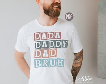 Retro Dada Daddy Dad Bruh PNG, Fathers Day Tee Design (Digital Download)