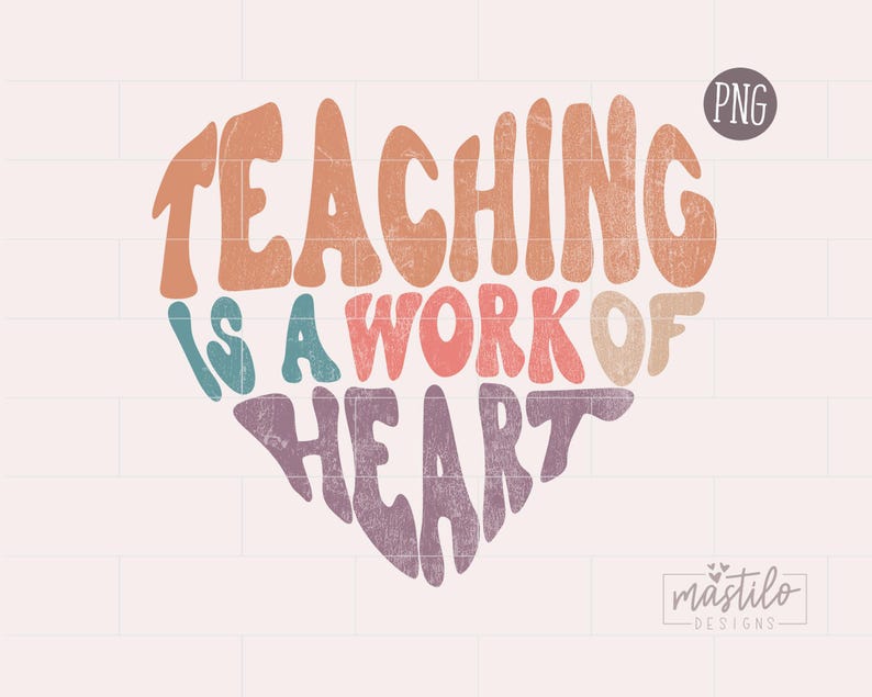 Teacher PNG, Teacher Sublimation designs, Teaching is a Work Of Heart Png, teacher Png Designs, Boho png designs, Boho Sublimation, Boho PNG image 2