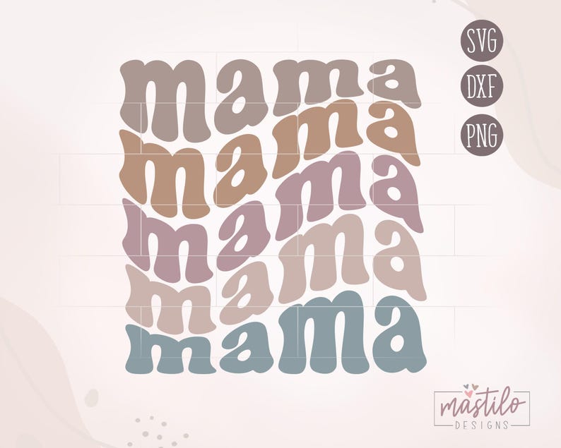 Mama SVG, Mom SVG, Retro Svg, Groovy Svg, Mother's Day Svg, Mom Life Svg, Mama Svg, Stacked Mama Svg, Trendy Svg, Boho Mama Svg image 2