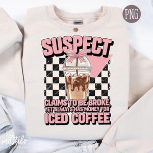 Suspect Claims Funny Sarcastic Mom PNG Sublimation Design, Digital Download, Cute Graphics, Glass Jar Design, Tshirt Design, DTF Design