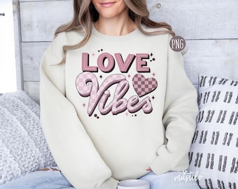 Love Vibes Retro Valentine's Day PNG Sublimation Design, Valentines Png Designs, Retro Png, Groovy Png, Valentine's Sublimation