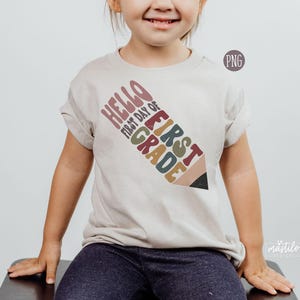 Hello First Day of First Grade Png, Back to School Sublimation Designs, Back to School Tshirt Png, Retro Back To School Png, School Png
