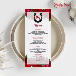 May include: A red and white menu with a horseshoe graphic and floral accents. The menu lists entrees, main courses, sides, and desserts. The text reads "Menu", "Entree", "Spinach and Artichoke Dip", "Bruschetta with Tomato and Basil", "Stuffed Mushrooms with Garlic and Parmesan", "Shrimp Cocktail", "Main Course", "Grilled Chicken Alfredo", "Beef Tenderloin", "Vegetable Stir-Fry with Tofu", "Baked Salmon with Lemon Dill Sauce", "Sides", "Garlic Mashed Potatoes", "Roasted Brussels Sprouts with Balsamic Glaze", "Quinoa Pilaf with Mixed Vegetables", "Creamed Spinach", "Desserts", "Chocolate Lava Cake", "Tiramisu", "Fresh Berry Cheesecake", "Apple Pie", and "Prestige Event Design Services".