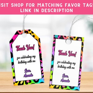 May include: Two colorful thank you tags with a leopard print border. The text on the tags reads "Thank You! for celebrating my birthday with me Love, Amanda".