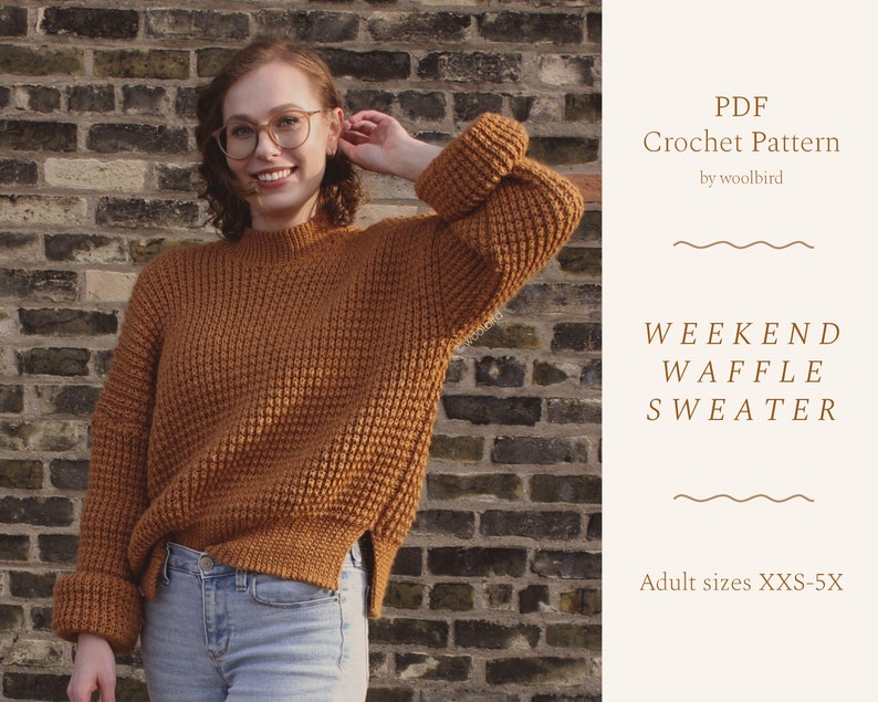 Crochet Pattern the Weekend Waffle Sweater Adult Sizes - Etsy