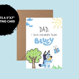 Ich liebe dich mehr als Bluey Karte für Dads Geburtstag, Druckkarte zu Hause, süße We Love You Dad Karte, Bluey Karte vom Kind (s)