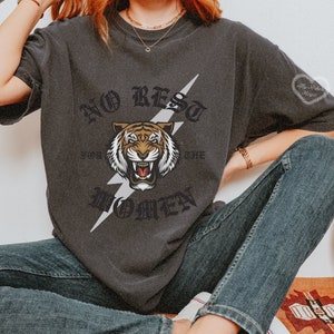 女性に休息なしのTシャツ | 快適な色 | 女性の権利Tシャツ | ビンテージタイガーシャツ | 女性に休息なし