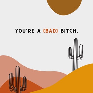 Eres una mala perra imprimible cartel impresión digital pared decoración arte universidad dormitorio regalo feminista desierto paisaje retro colores cactus