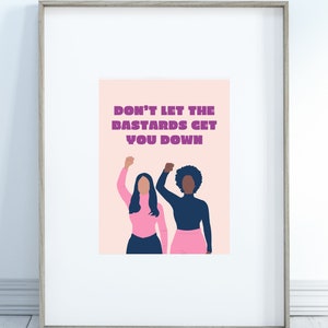 No dejes que los bastardos te depriman cartel imprimible impresión digital decoración de la pared arte universidad dormitorio regalo cola de la criada Margaret Atwood
