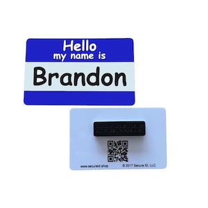 May include: A rectangular name tag with a blue border and white center featuring the text Hello my name is Brandon in black. The reverse side is white with a black magnetic strip, a QR code, and the text www.secureid.shop 2017 Secure ID, LLC.