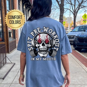 Spit Pre-workout In My Mouth Shirt, Comfort Colors, Pump Cover Shirt, Funny Gym Shirt, Weightlifting Shirt, Workout T Shirt, Gym Clothes