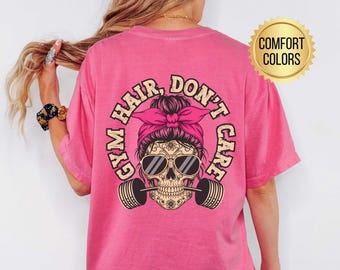 Gym Hair Don't Care Comfort Colors® Shirt, Gym Pump Cover, Muscle Mommy Shirt, Gym Girly TShirt, Cute Weightlifter Gifts, Fitness Lover Gift