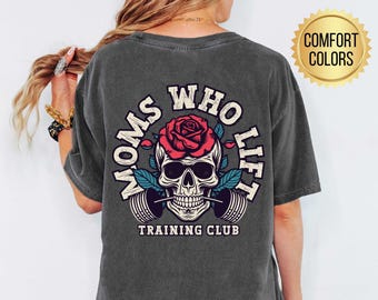 Moms Who Lift Comfort Colors® Shirt, Gym Pump Cover, Muscle Mommy Shirt, Gym Girly Gift, Weightlifter Gifts, Mothers Day Gifts, Fitness Gift