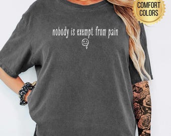 Comfort Colors® Nobody Is Exempt From Pain Shirt, Gym Pump Cover, Weightlifter Gifts,  Fitness Lover Tee, Workout Shirt, Trendy Gym T-shirt