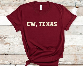 Funny Oklahoma Shirt - Ew, Texas Shirt - Oklahoma Tailgate Apparel - Football Fan Gift - College Rivalry Shirt