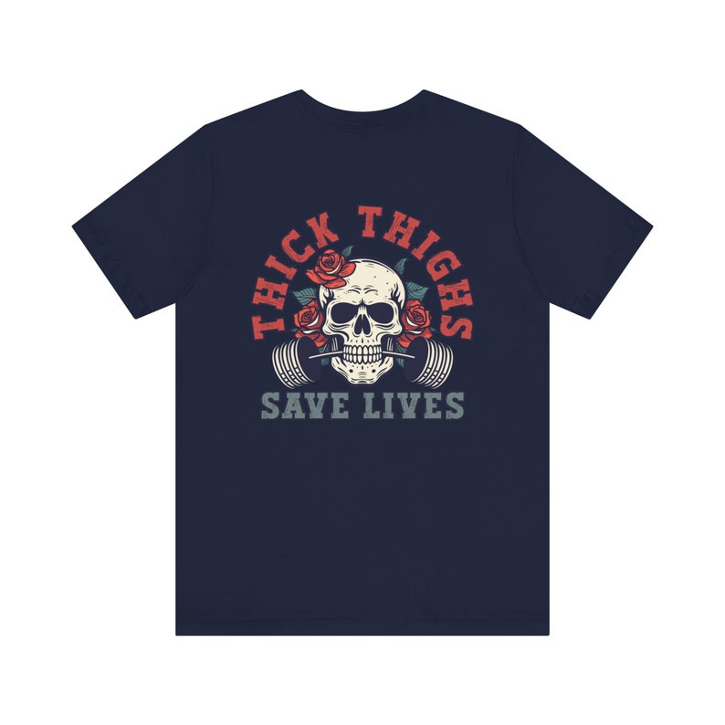 Thick Thighs Save Lives Shirt, Gym Pump Cover, Funny Gym Shirt, Gym Rat Shirt, Weightlifting Shirt, Girl Gym Shirt, Gift for Gym Lover Navy