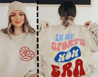 In My Sports Mom Era Sweatshirt, Football Mom, Soccer Mom, Baseball Mom, Sports Mom Crewneck, Sports Mama, Game Day Sweatshirt, Hockey Mom