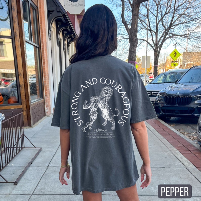 Strong and Courageous Shirt, Pepper Comfort Colors Shirt, Christian Pump Cover, Bible Verse Tshirt, Muscle Mommy, Trendy Oversized Christian Shirt, Gym Workout Shirt, Weightlifting Shirt