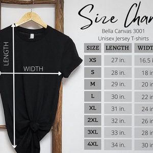 May include: Size chart for Bella Canvas 3001 unisex jersey t-shirts. The chart shows the length and width in inches for sizes XS to 4XL.