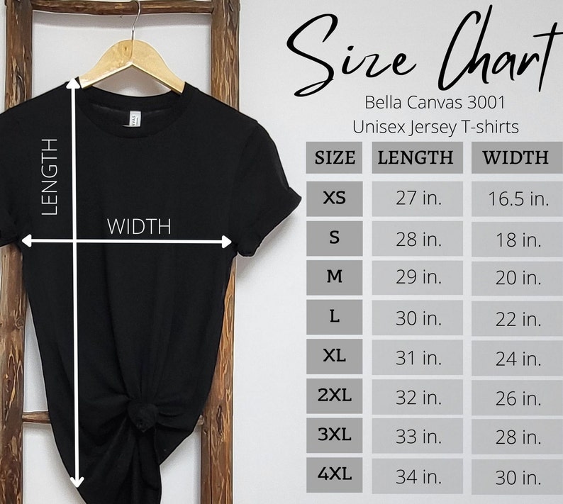 May include: Size chart for Bella Canvas 3001 unisex jersey t-shirts. The chart shows the length and width in inches for sizes XS to 4XL.