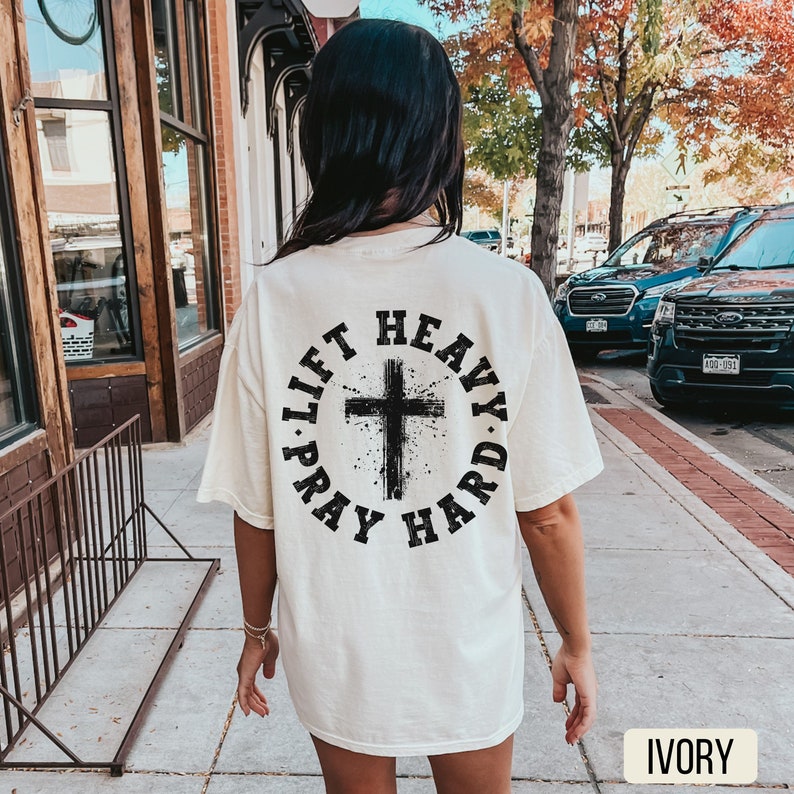 Lift Heavy Pray Hard Ivory Shirt, Comfort Colors, Gym Pump Cover, Christian Shirt, Weightlifting Shirt, Christian Gym Shirt, Jesus Lover Shirt, Woman of God, Oversized Gym Shirt
