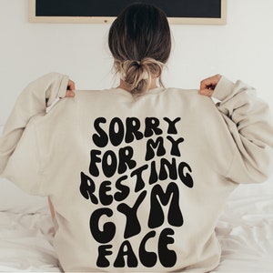Sorry For My Resting Gym Face, Gym Pump Cover, Fall Workout Apparel, Gift for Gym Lover, Cute Gym Gift, Funny Gym Hoodie, Workout Gift